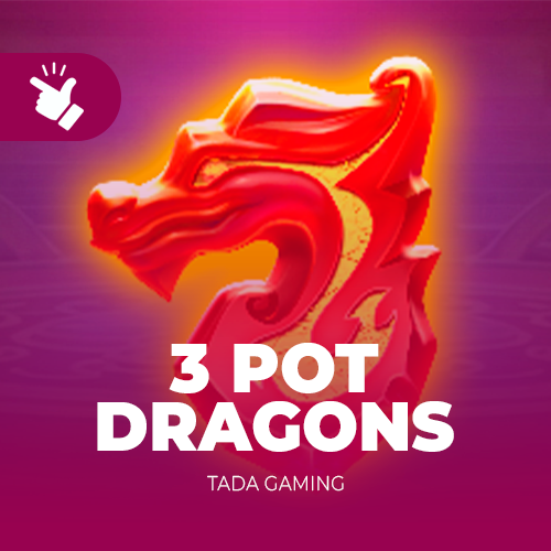 3 Pot Dragons