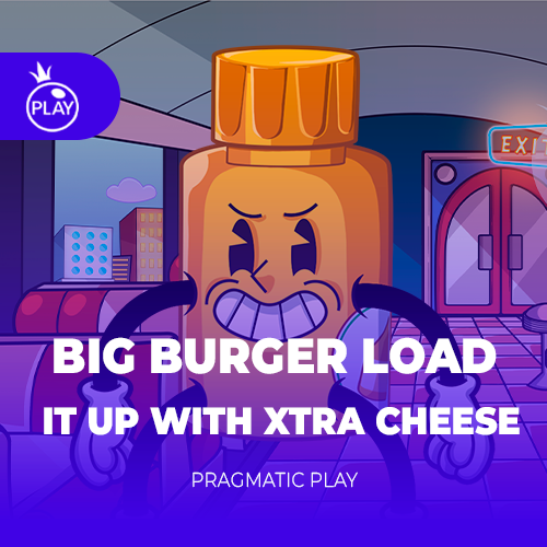 Big Burger Load it up with Xtra Cheese