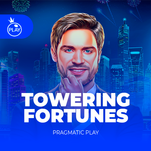 Towering Fortunes